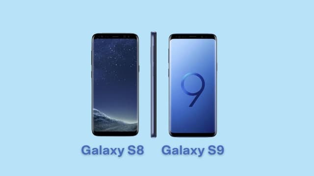 Samsung S8 vs Samsung S9